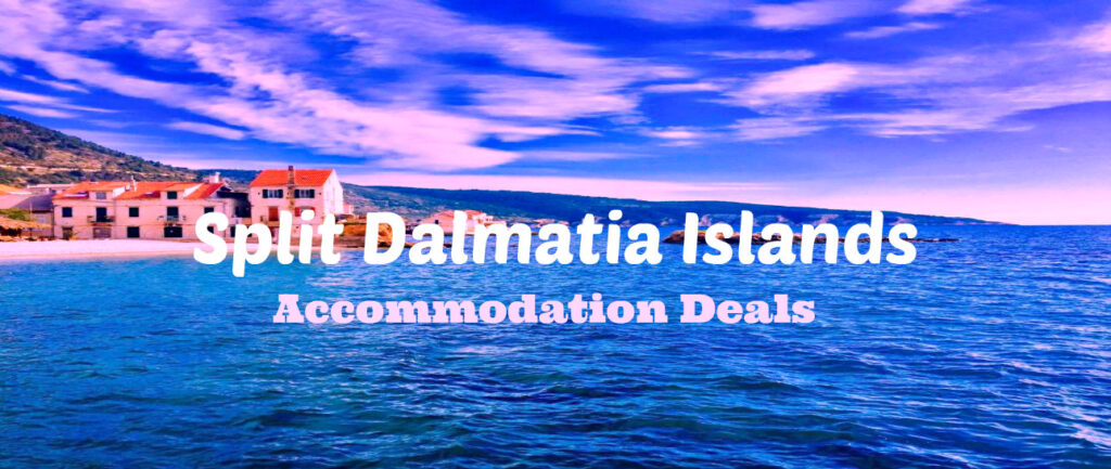 Accommodation deals on Split Dalmatia islands